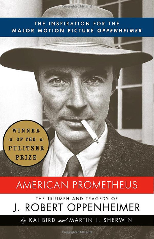 American Prometheus: The Inspiration for the Major Motion Picture OPPENHEIMER Paperback – May 1, 2006