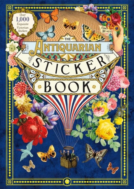 The Antiquarian Sticker Book: An Illustrated Compendium of Adhesive Ephemera by Odd Dot