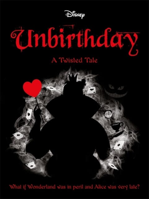 Disney Alice in Wonderland: Unbirthday by Liz Braswell