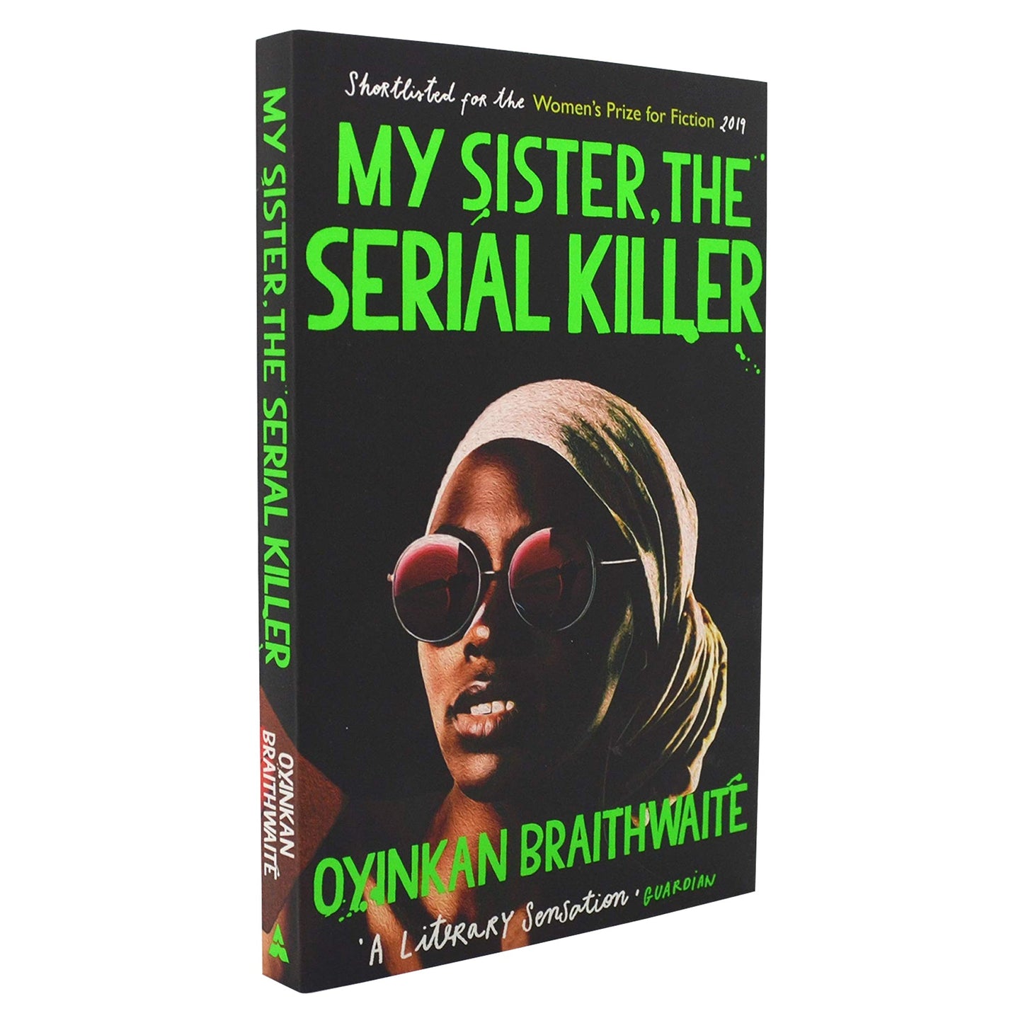 My Sister, the Serial Killer Book By Oyinkan Braithwaite - Fiction - Paperback