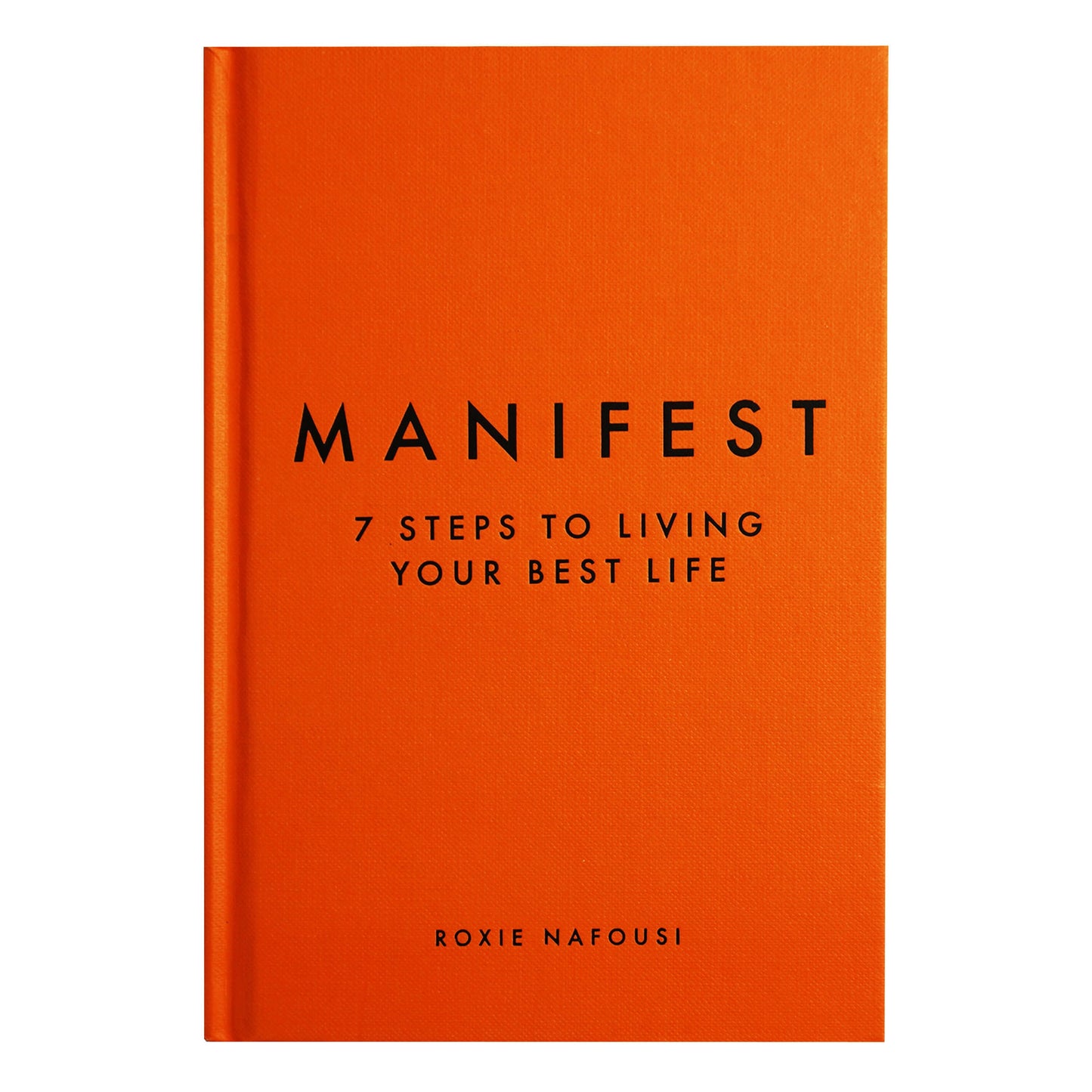 Manifest by Roxie Nafousi - Non Fiction - Hardback
