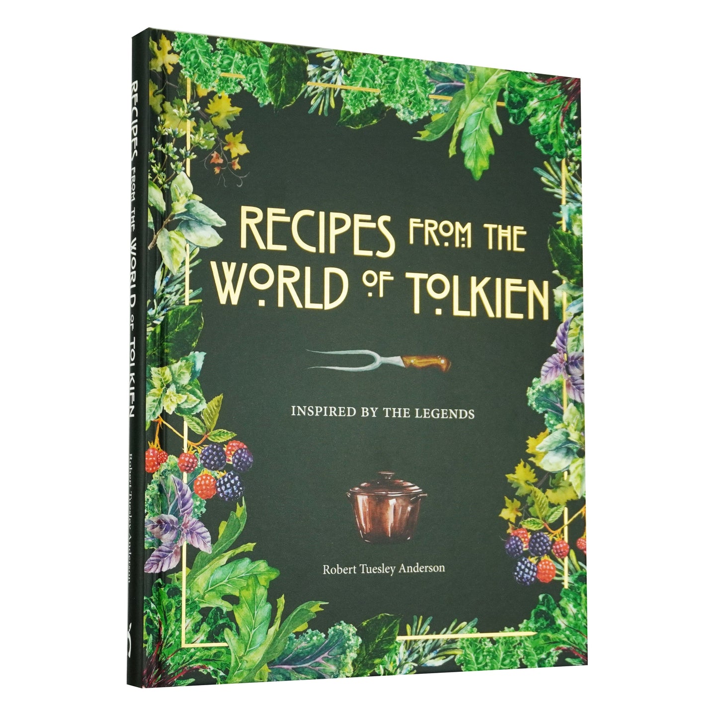 Recipes from the World of Tolkien by Robert Tuesley Anderson - Hardback